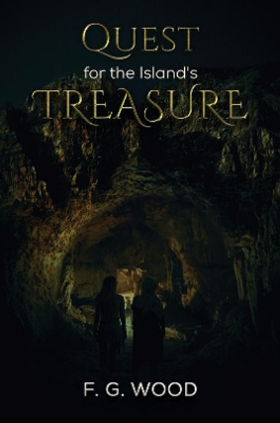 Quest for the Island's Treasure by F. G. Wood 9781398400702