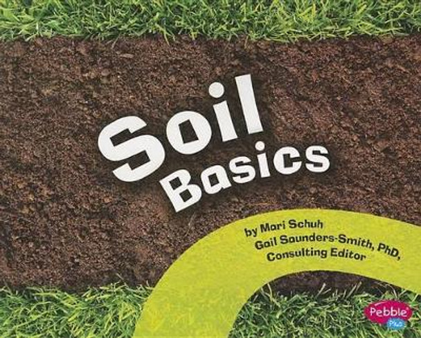 Soil Basics by Mari Schuh 9781429671101