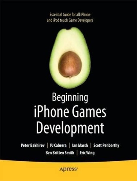 Beginning iPhone Games Development by P. J. Cabera 9781430225997