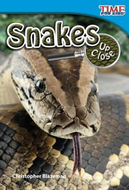 Snakes Up Close by Christopher Blazeman 9781433336188