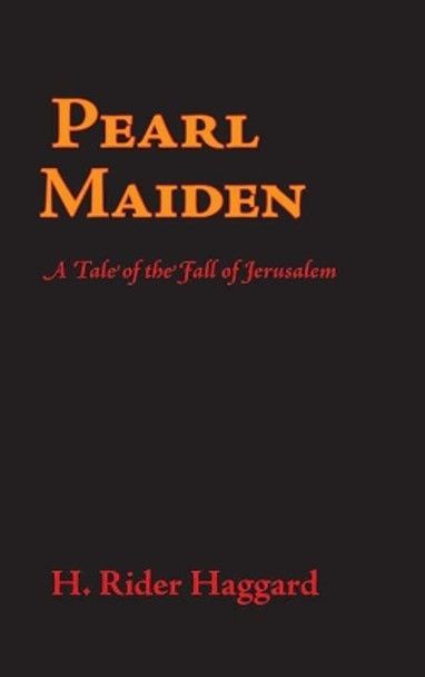 Pearl Maiden, Large-Print Edition by Sir H Rider Haggard 9781434117410