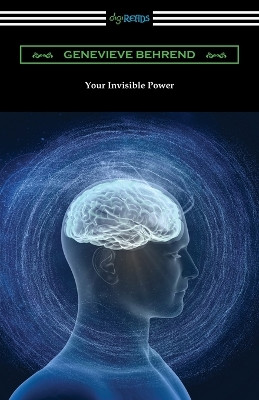 Your Invisible Power by Genevieve Behrend 9781420967258