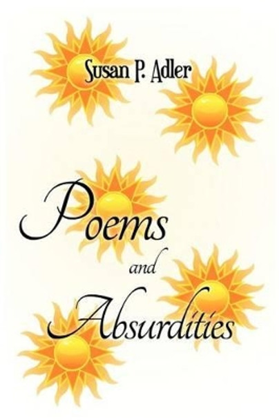 Poems and Absurdities by Susan Adler 9781434931399