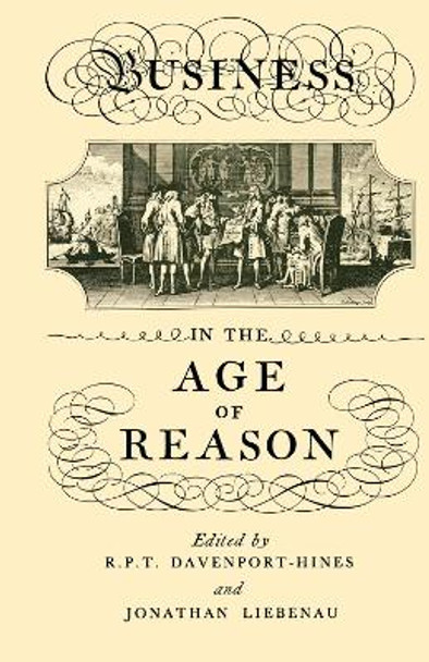 Business in the Age of Reason by R. P. T. Davenport-Hines
