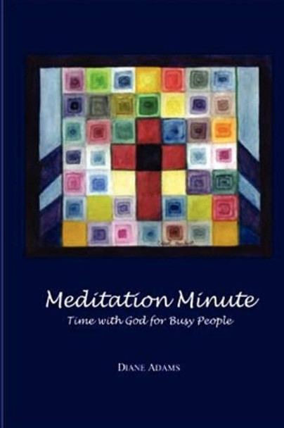 Meditation Minute by Diane Adams 9781435701298