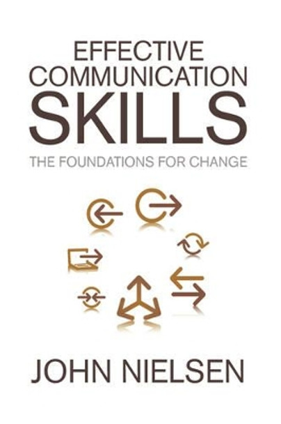 Effective Communication Skills by John Nielsen 9781436304689