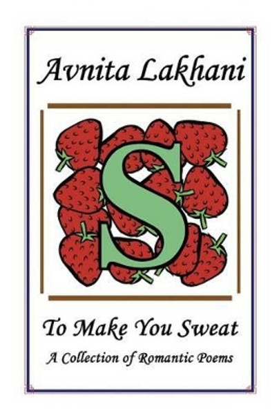 To Make You Sweat by Shayna Lilley 9781436362351