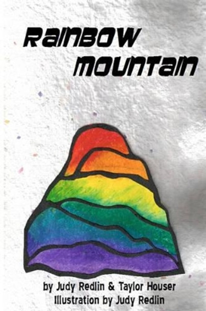 Rainbow Mountain by Taylor Houser 9781438206066