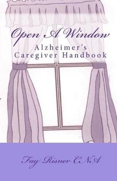 Open A Window by Fay Risner 9781438244990