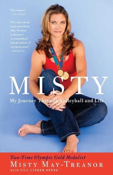 Misty: My Journey Through Volleyball and Life by Misty May-Treanor 9781439148556