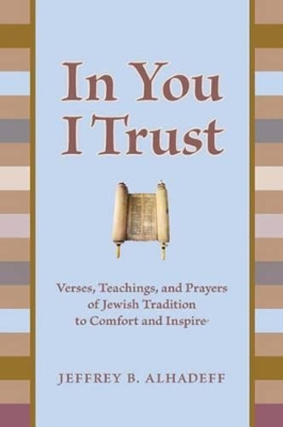 In You I Trust by Jeffrey Alhadeff 9781439203248