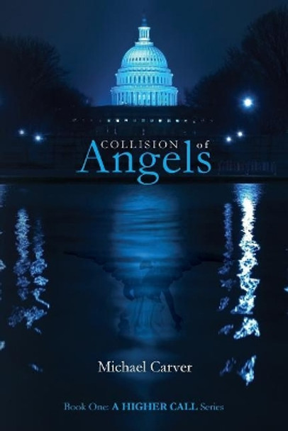 Collision of Angels by Michael Carver 9781439209424