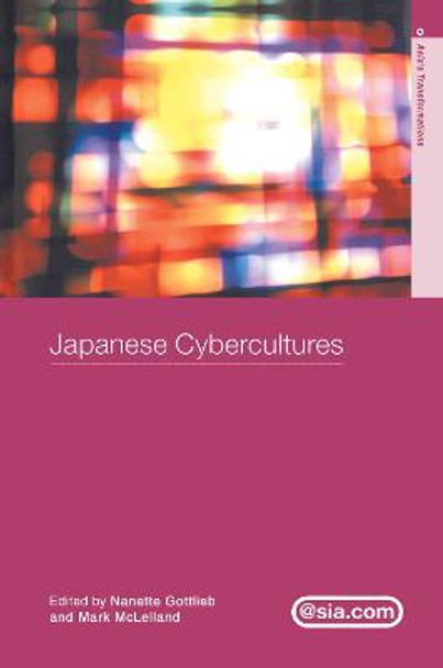 Japanese Cybercultures by Nanette Gottlieb