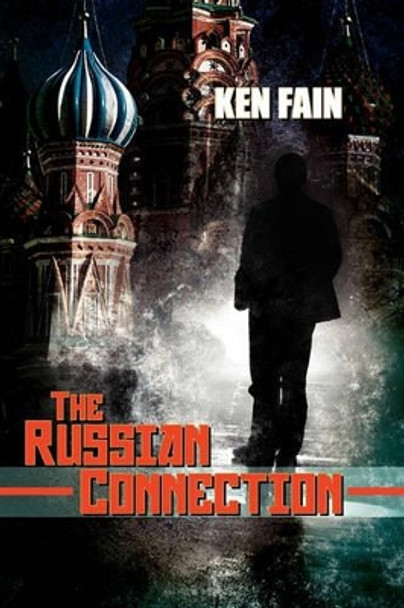 The Russian Connection by Ken Fain 9781439255001