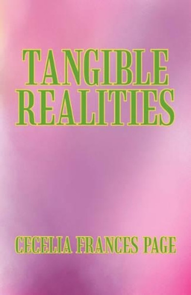 Tangible Realities by Cecelia Frances Page 9781440114595