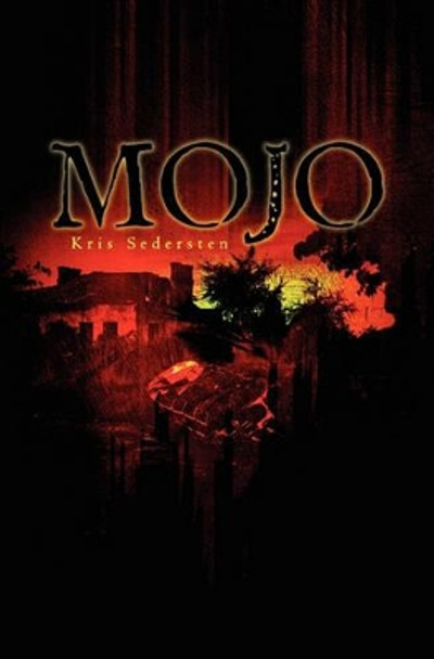 Mojo by Kris Sedersten 9781439273371