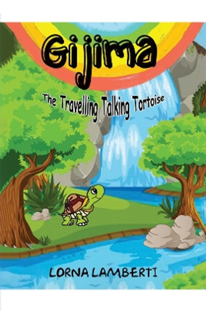 Gijima: The Travelling Talking Tortoise by Lorna Lamberti 9781398482951