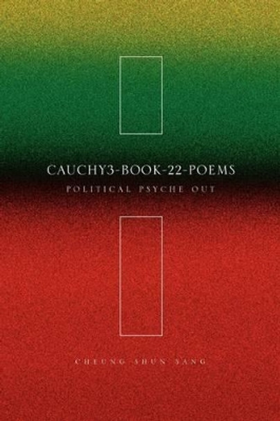 Cauchy3-Book-22-Poems by Cheung Shun Sang 9781441574206