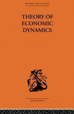Theory of Economic Dynamics by M. Kalecki
