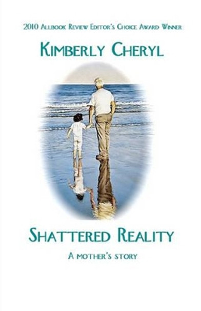 Shattered Reality by Kimberly Cheryl 9781440404597