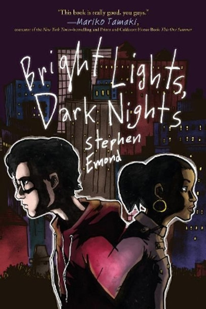 Bright Lights, Dark Nights by Stephen Emond 9781250080066