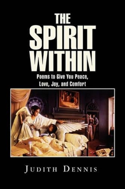 The Spirit Within by Judith Dennis 9781441586513