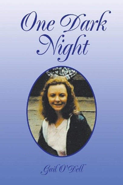 One Dark Night by Gail O'Dell 9781441599384