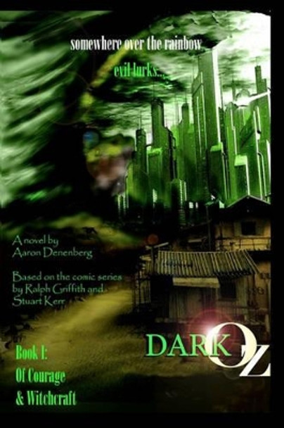 Dark Oz: Of Courage And Witchcraft by Ralph Griffith 9781442175402