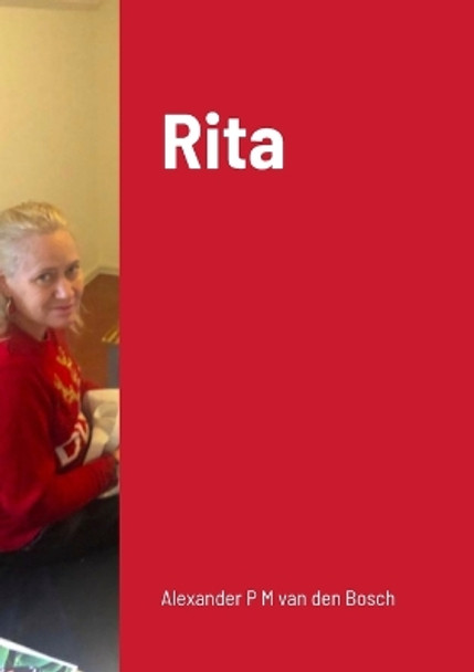 Rita by Alexander P M Van Den Bosch 9781447747314