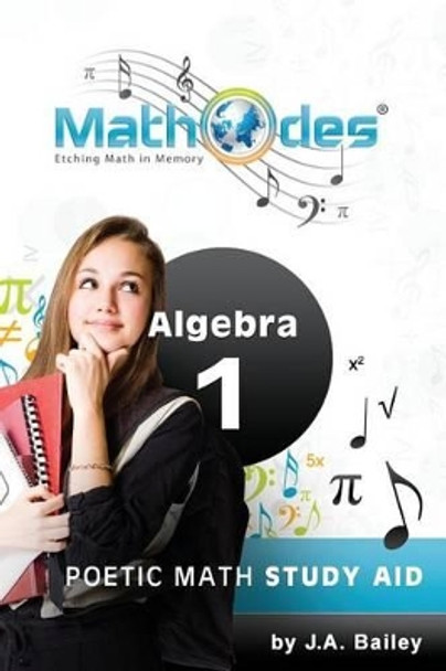 MathOdes: Etching Math in Memory: Algebra l by Daniel Bailey 9781448609253