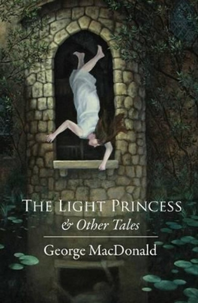 The Light Princess: and Other Stories by William Collins 9781448634828