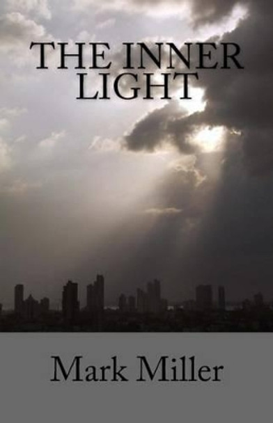 The Inner Light by Mark Miller 9781448677023