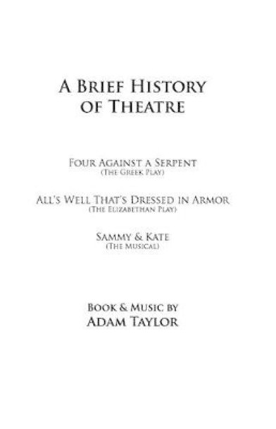 A Brief History of Theatre by Adam Taylor 9781448647651