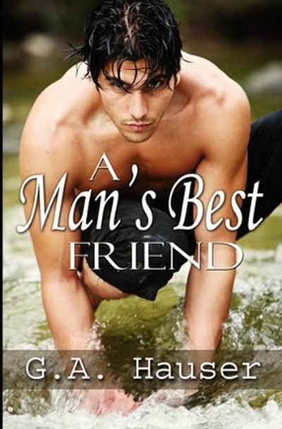 A Man's Best Friend by Stephanie Vaughan 9781449592776