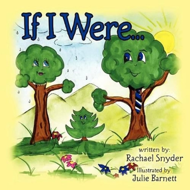 If I Were... by Julie Barnett 9781449957407
