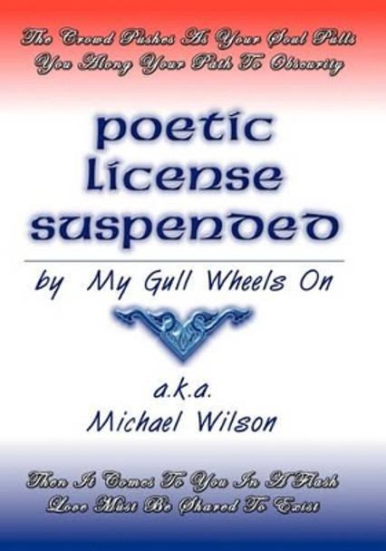 Poetic License Suspended by Professor Michael Wilson 9781449971427