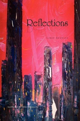 Reflections by Lorie Bennett 9781450084017