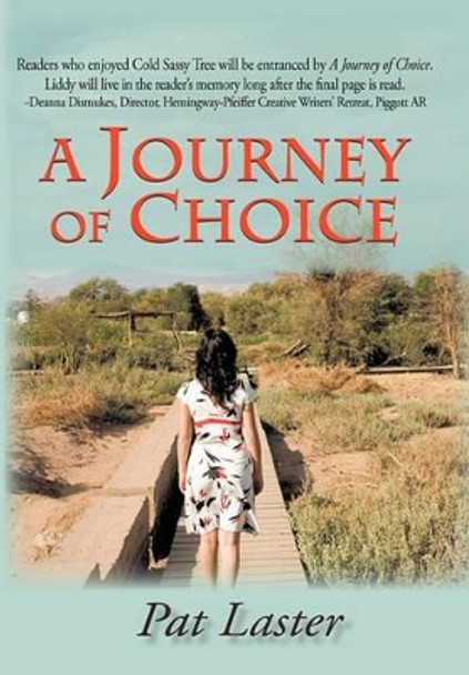 A Journey of Choice by Pat Laster 9781450254175