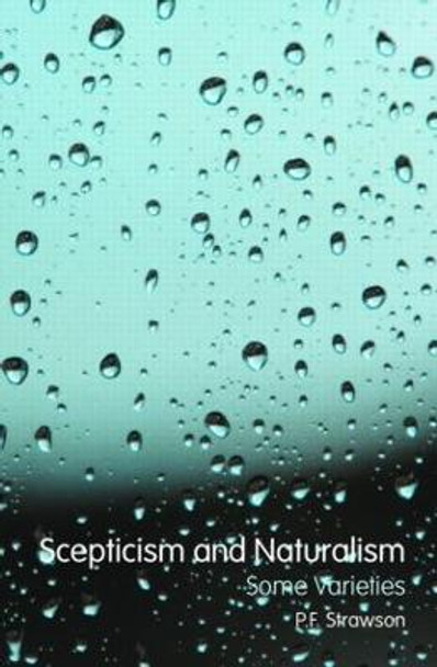 Scepticism and Naturalism: Some Varieties by P. F. Strawson