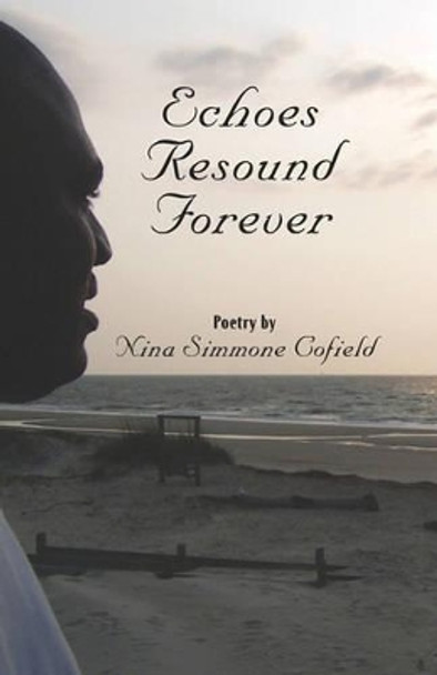 Echoes Resound Forever by Nina Simmone Cofield 9781450542326