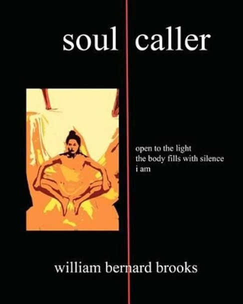 Soul caller by William Bernard Brooks 9781450583244