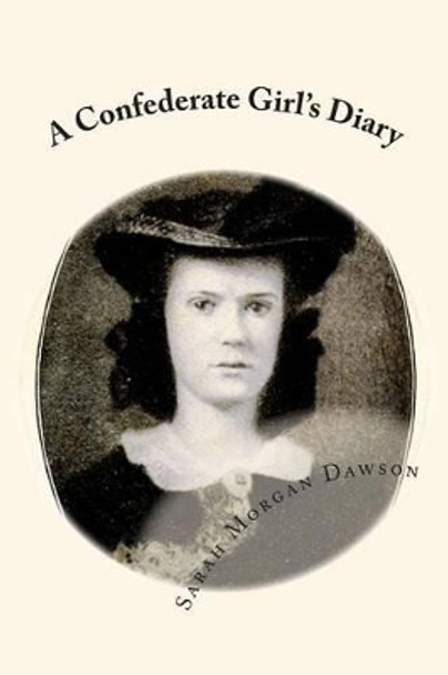 A Confederate Girl's Diary by Joe Henry Mitchell 9781450585941