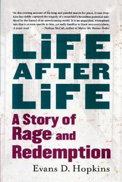 Life After Life: A Story of Rage and Redemption by Evans D Hopkins 9781451646122