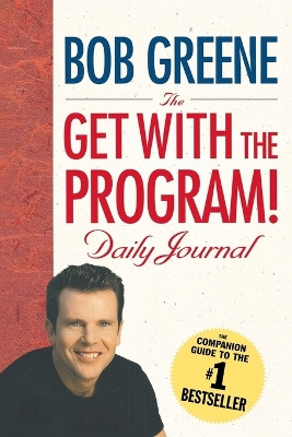 The Get with the Program! Daily Journal by Bob Greene 9781451657739