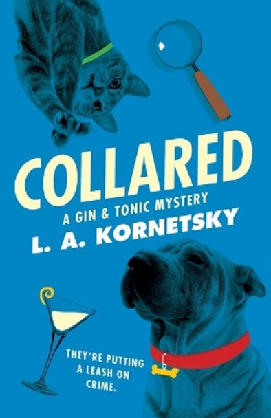 Collared by L A Kornetsky 9781451671643