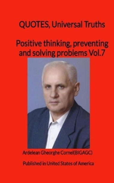 Positive thinking, preventing and solving problems: The best and useful ideas of how to think positive by Ardelean Gheorghe Cornel(bigagc) 9781451569216