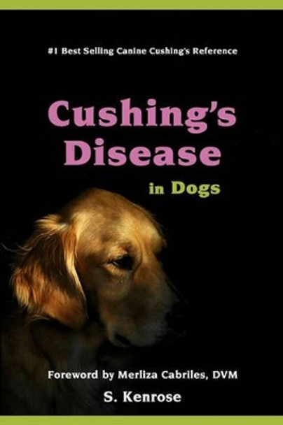 Cushing's Disease in Dogs by Merliza Cabriles DVM 9781452812557