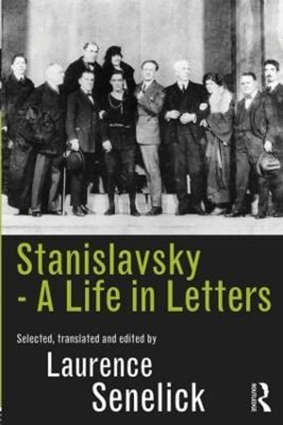 Stanislavsky: A Life in Letters by Laurence Senelick