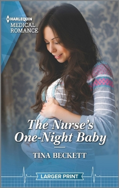 The Nurse's One-Night Baby by Tina Beckett 9781335737809