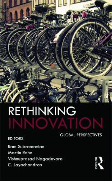 Rethinking Innovation: Global Perspectives by Ram Subramanian